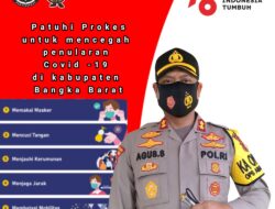 Kapolres Bangka Barat Minta Warga Patuhi Prokes Untuk Mencegah Penularan COVID-19