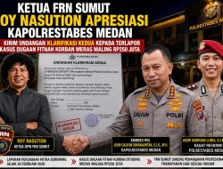 Ketua FRN Sumut Apresiasi Kapolrestabes Medan, Terlapor Kembali Dipanggil Klarifikasi Kasus Dugaan Fitnah Rp250 Juta